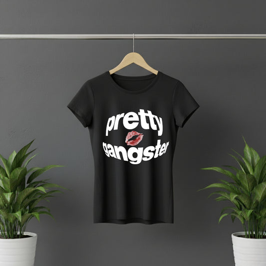 Pretty gangster Women's T-shirt